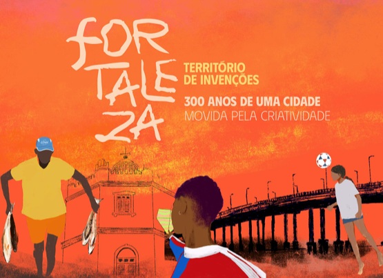 Celebração dos 300 anos de Fortaleza tem as marcas da arte, da cultura, do pensamento libertário e da diversidade