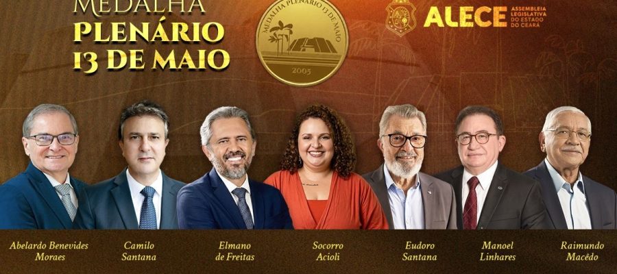 Ceará: Alece concede Medalha 13 de Maio a personalidades que contribuem para o desenvolvimento do Estado