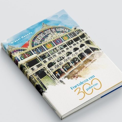 Exposição e livro sobre Fortaleza festejam os 300 anos da cidade