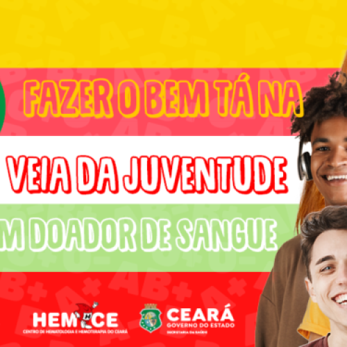 Hemocentro do Ceará inicia campanha para incentivar jovens a doar sangue; ação do Hemoce segue até 31.5