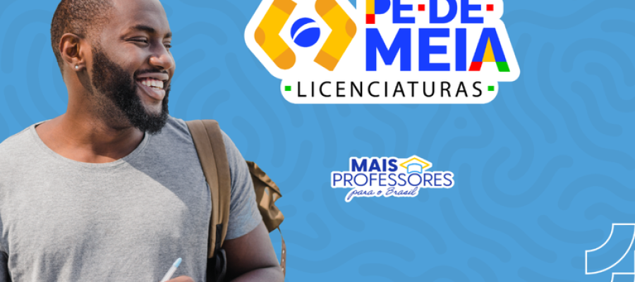 MEC abre hoje inscrições para 12 mil bolsas do programa Pé-de-Meia Licenciaturas