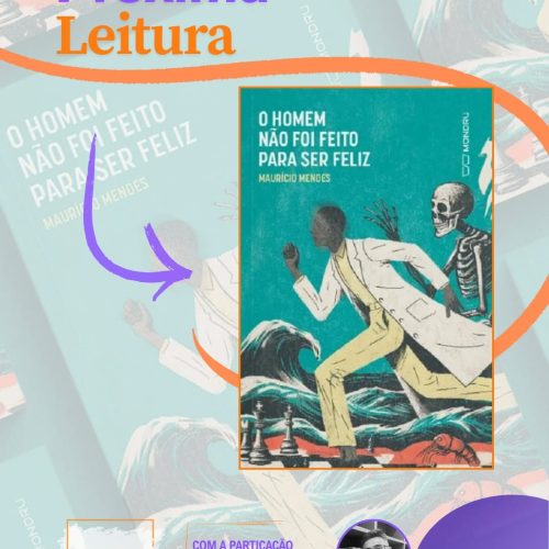 Autor cearense Maurício Mendes discute obra “O homem não foi feito para ser feliz” em clubes de leitura de Fortaleza