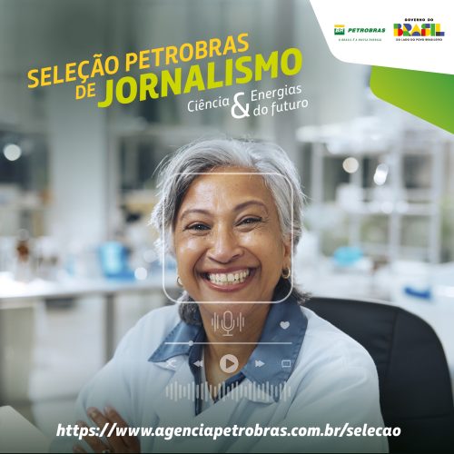 Petrobras lança Seleção de Jornalismo com 15 bolsas de R$ 20 mil para jornalistas